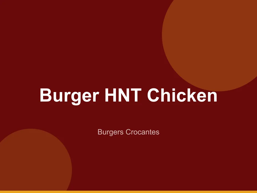 Burger HNT Chicken